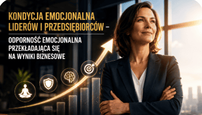 Kondycja Emocjonalna Liderów